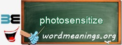 WordMeaning blackboard for photosensitize